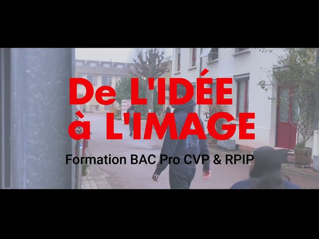 Présentation formation Bac pro graphisme : CVP / RPIP ; de l’idée à l’image 