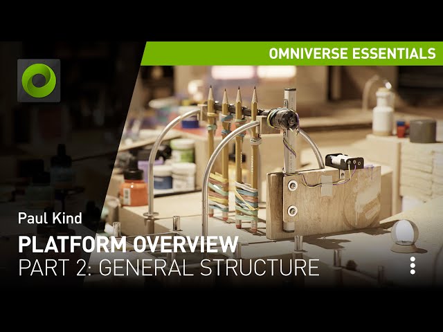 Platform Structure - Part 2: Platform Overview | NVIDIA Omniverse Tutorials