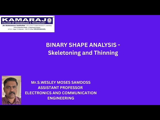 BINARY SHAPE ANALYSIS- skeletons and thinning