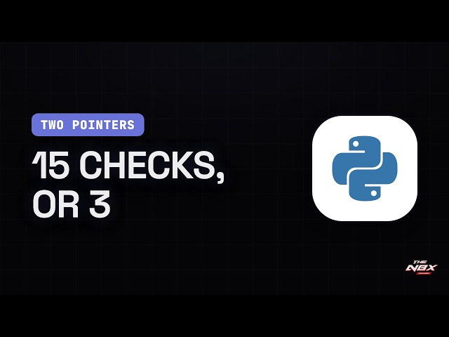 Two Pointers — The Pattern That Turns 15 Checks Into 3