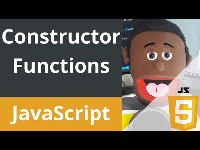 JavaScript - Constructor Functions