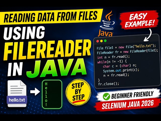 419. Reading data from files using FileReader in Java (Selenium Java 2026)