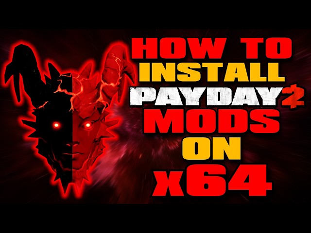 How to Install PAYDAY 2 Mods on x64 (Diesel 3.0) + MY Mods Folder & NEW Fullbright (2026)