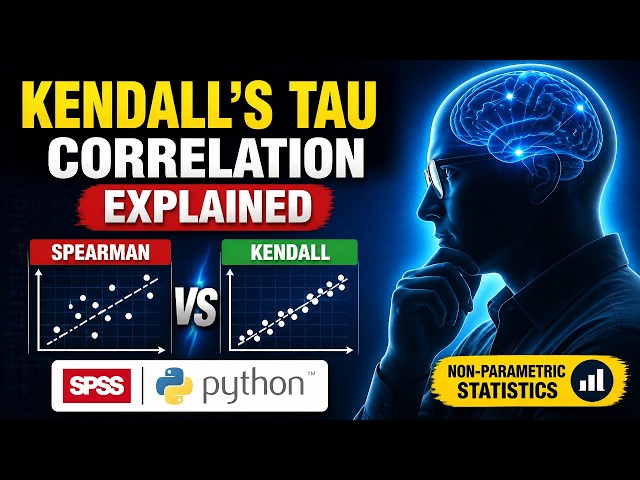 Kendall's Tau Correlation Explained | SPSS + Python | Spearman vs Kendall