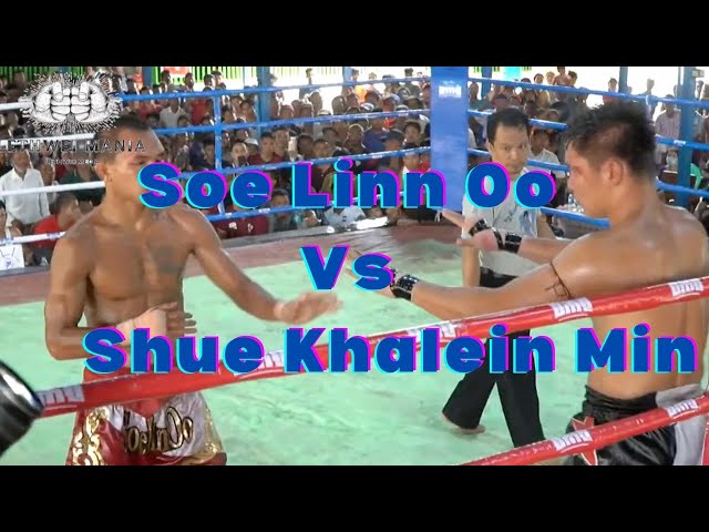 Soe Linn Oo Vs Shue Khalein Min - Lethwei Mania