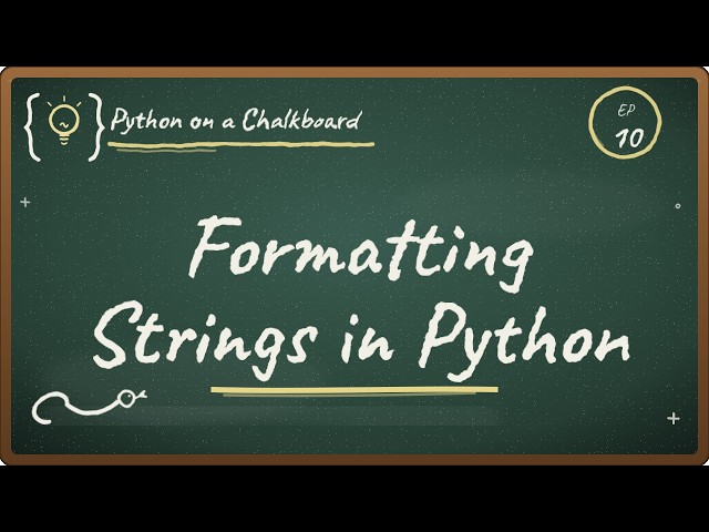 10 Formatting Strings in Python