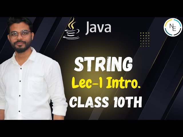 Strings in Java – ICSE/ISC Class 10 | Java String Tutorial | Class 10 ICSE/ISC | |NetworkersEra |