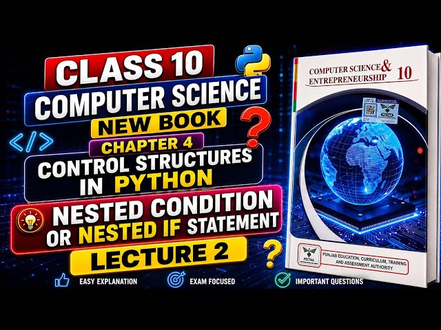 Class 10 Computer Science | Chapter 4 – Control Structures in Python | Nested If Statement
