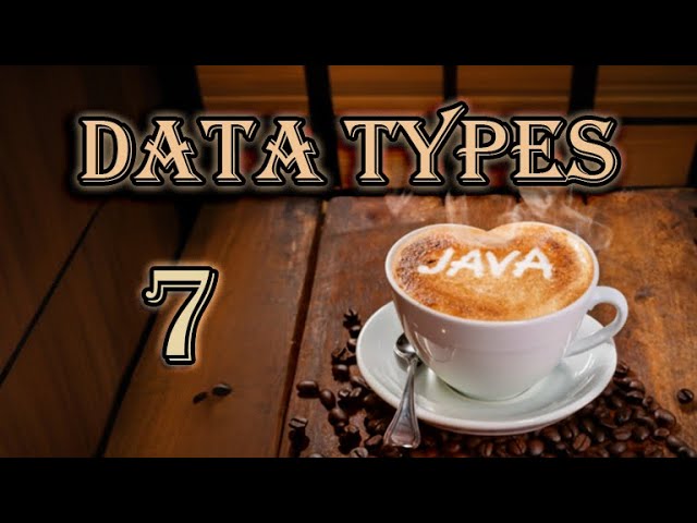 Java Data Types - Java Tutorial | #7