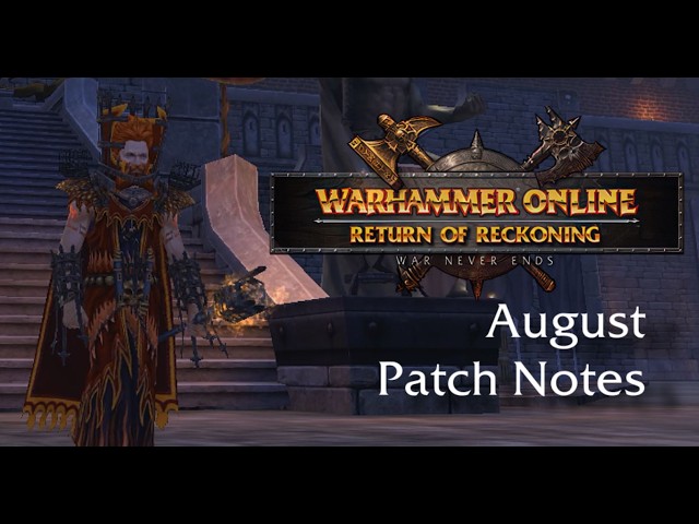 Warhammer Online: August 2026 Patch Notes