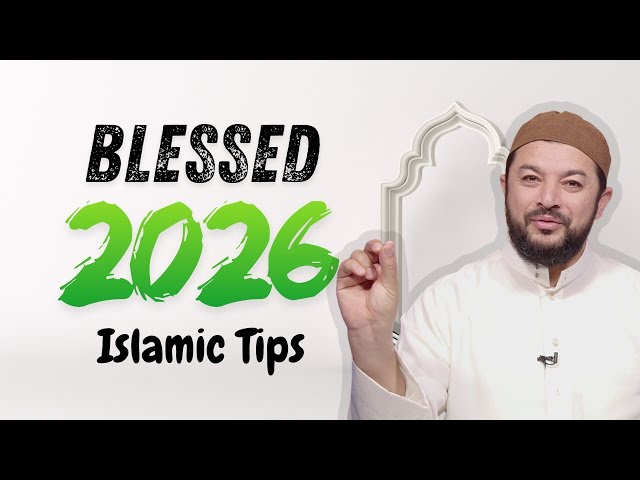 5 Essential Islamic Reflections for a Spiritual 2026