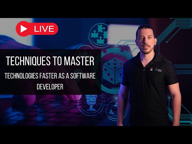 Techniques to Master Technologies faster as a Software Developer