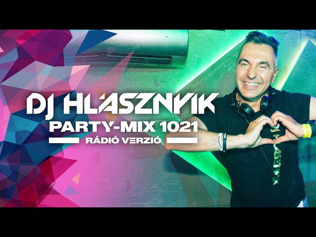 DJ Hlásznyik – Party-Mix #1021 | Heti Rádiós Mix | Club & Tech House