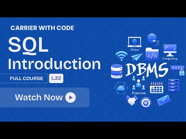L 22 : SQL Introduction  | What is SQL? Types of SQL Commands & SQL Syntax | CWC