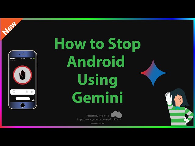 How-to Disable Google Gemini on Android (UPDATE)