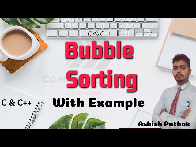 Bubble sorting in c || bubble sort ||  bubble sort programming with example