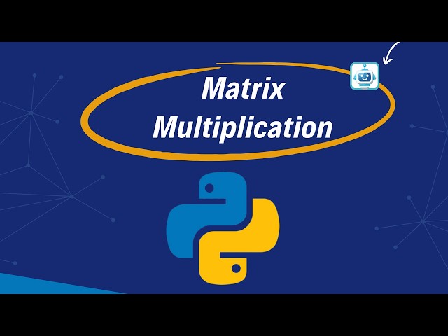 Matrix Multiplication Using Python