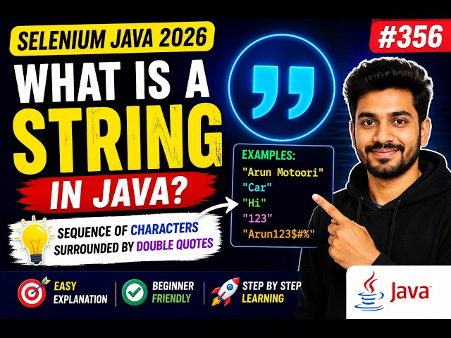 356. What is a String in Java (Selenium Java 2026)