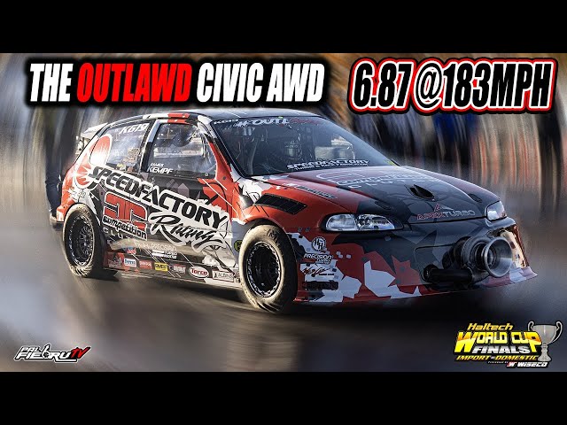 The OutlAWD Civic AWD Drops a 6.87 @183mph Pass Speed Factory | World Cup Finals 2025