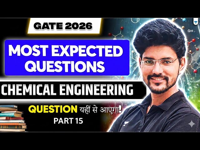GATE 2026 | Most Expected Questions #15 | Chemical Engineering | Devendra Poonia Sir