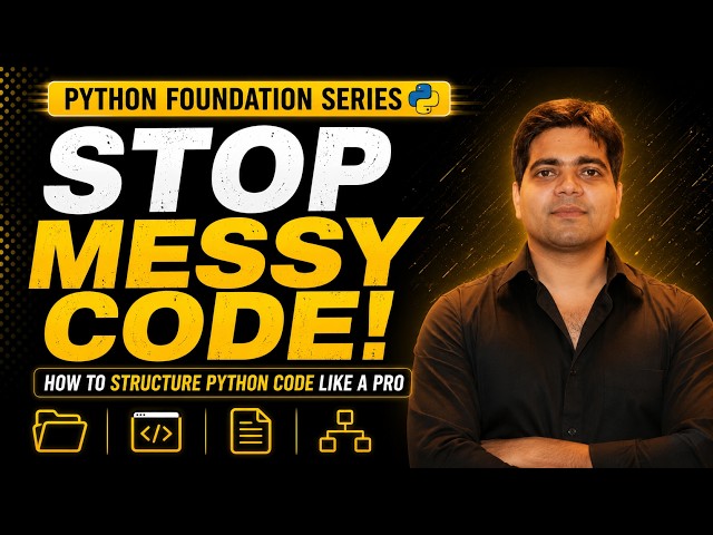 HOW TO STRUCTURE PYTHON CODE — Modules, Packages, Scope & Namespace Explained in Hindi