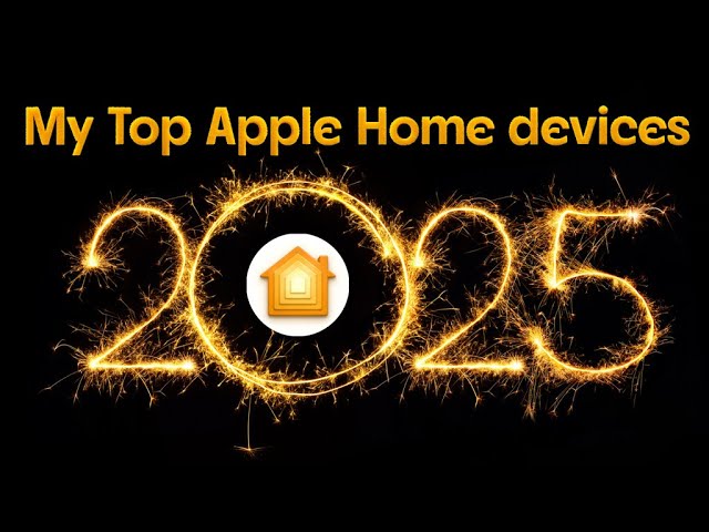 The Best Apple Home devices of 2025 that truly made my home smart this year!