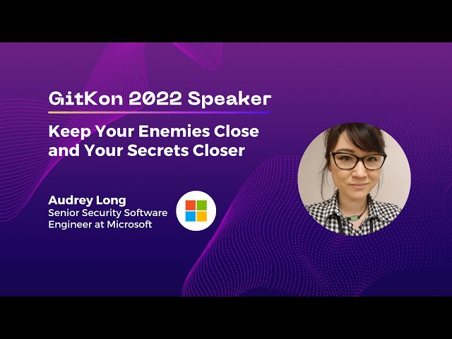Secure Software Development | GitKon 2022 | Audrey Long, Microsoft
