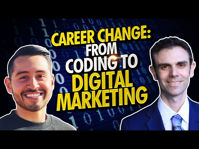 Career Change: From Coding to Digital Marketing (& Happiness!)