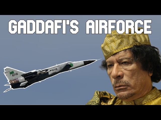 How Gaddafi Built the World's Most Useless Air Force