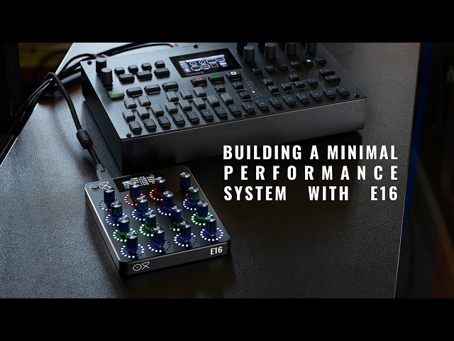 OXI E16 x Tonverk: A Minimal System for Maximum Performance