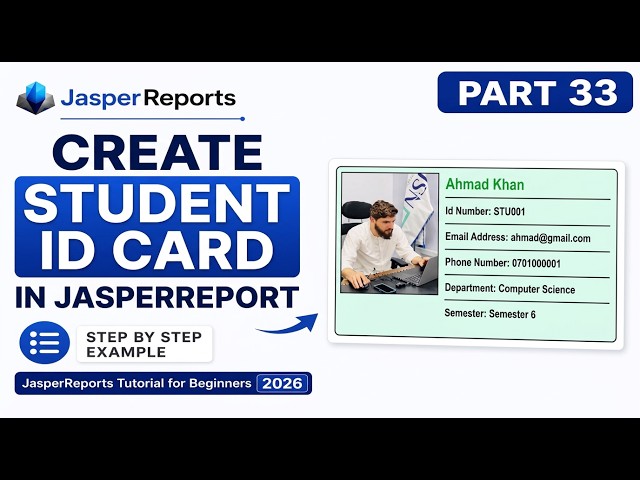 JasperReports Tutorial for Beginners 2026 | Create Student Id Card (Full Course Part 33)
