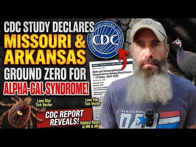 Missouri & Arkansas Ground Zero For Alpha Gal CDC Says!