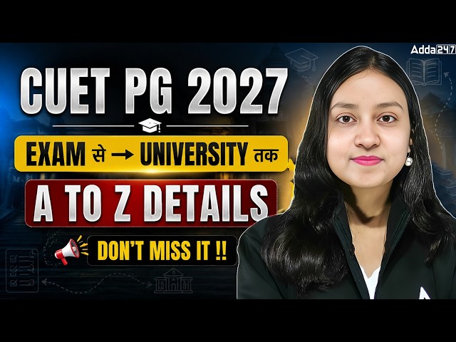 CUET PG 2027 Complete Journey | Application Form to University Admission | Step-by-Step Process