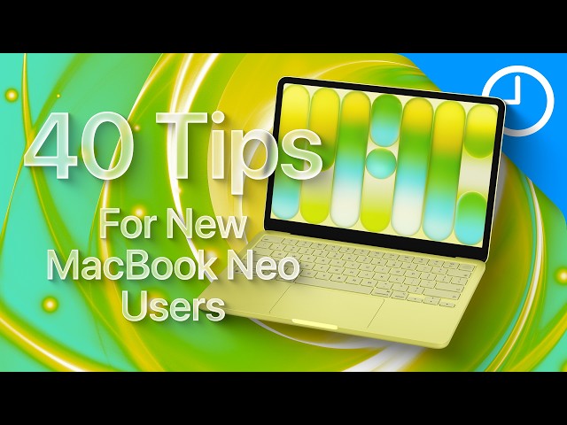 40 Mac Tips Every MacBook Neo User Needs!