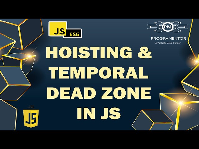 What is Hoisting and Temporal Dead Zone In JavaScript | Advance JavaScript | Tutorials (Hindi/Urdu)