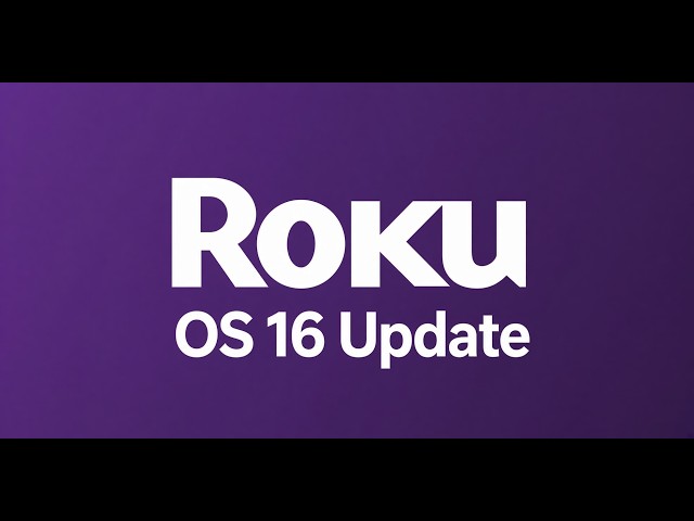 Big Changes Are Coming to Roku TVs & Roku Players With Roku OS 16 Update