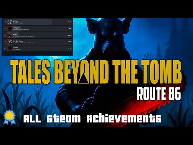 All Steam Achievements - Tales Beyond The Tomb: Route 86