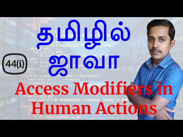 Java in Tamil - Access Modifiers in Human Actions - Java Training in Chennai - Payilagam