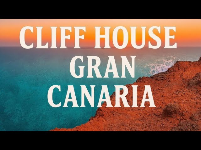 AMAZING Views at Cliff House Gran Canaria You Need to See