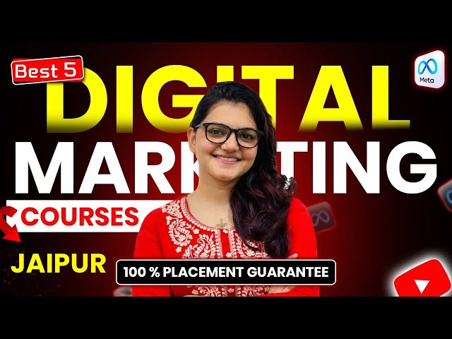 Top 5 Best Digital Marketing Courses Institutes in Jaipur #digitalmarketinginstitute