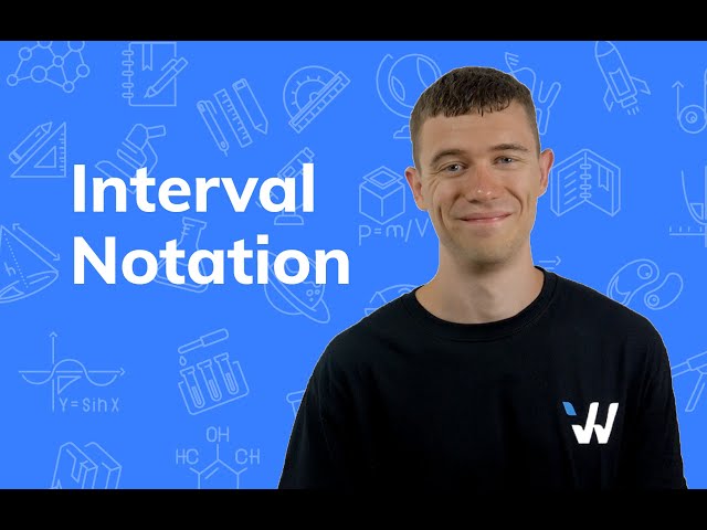 What is Interval Notation? - College Calculus Simplified - Wizeprep