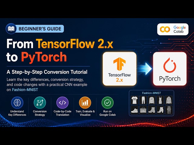 Deep Learning：TensorFlow to PyTorch Beginner Guide