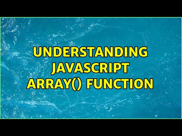 Understanding javascript Array() function