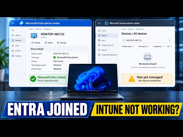 Entra Joined But Intune Isn't Working? Here's Why (2026)