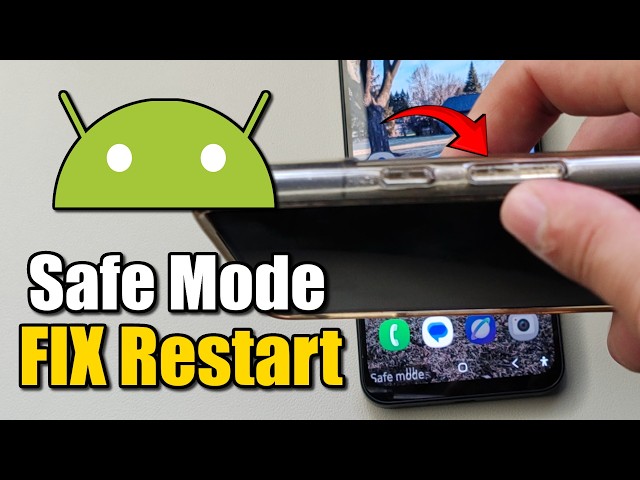 How to Fix Android Phone Keeps Restarting into SAFE MODE