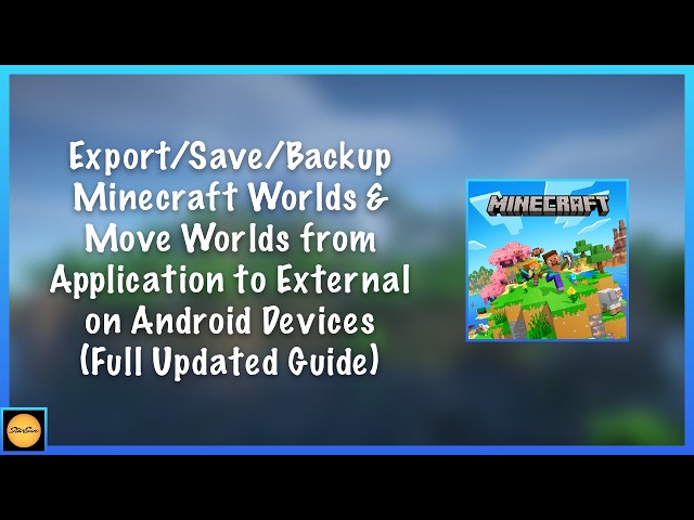 How to Export, Save, & Backup Minecraft Worlds & Move Worlds from Application to External on Android