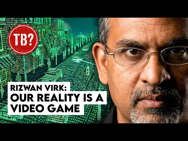 The Basement: Rizwan Virk | Reality Is a Video Game. Here's the Evidence