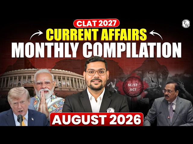 CLAT 2027 Current Affairs August 2026 | Monthly Compilation | CLAT Most Important Questions