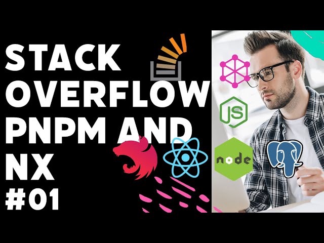Stack Overflow Clone - baseline app using PNPM and Nx and setup apps and packages #nestjs [Day 01]