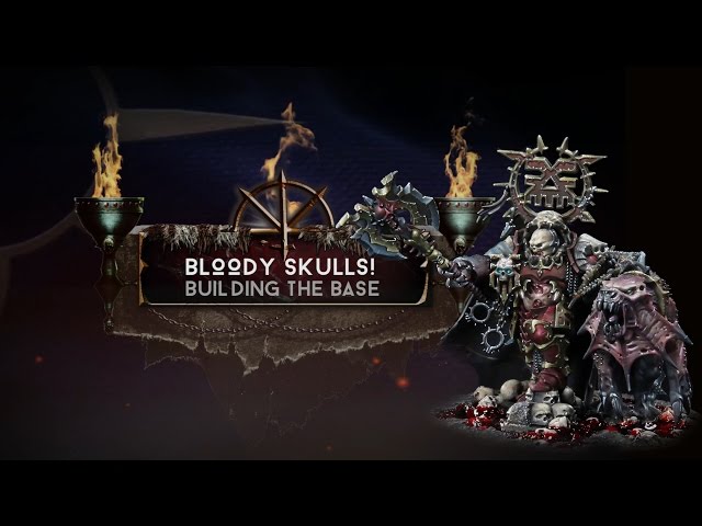 Age of Sigmar - Korghos Khul - Chapter 12  - Building the Base'n'Skullz